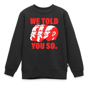 Marx, Engels und Lenin Kommunismus Spruch - Kinder Premium Organic Sweatshirt - Schwarz - Vorne - AI Model Kid Female (0cm)