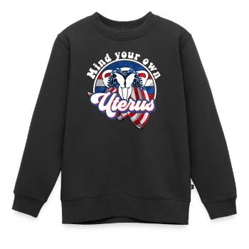 Occupez-vous de votre propre utérus - Sweat Premium enfant bio - noir - Devant - AI Model Kid Female (0cm)