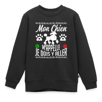 Mon CHIEN m'appelle pour cadeau - Sweat Premium enfant bio - noir - Devant - AI Model Kid Female (0cm)