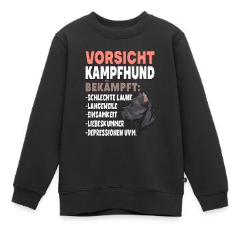 Vorsicht Kampfhund Lustiger Hundespruch - Kinder Premium Organic Sweatshirt - Schwarz - Vorne - AI Model Kid Female (0cm)