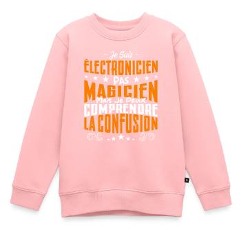 Je Suis électronicien Pas Magicien - Sweat Premium enfant bio - rose - Devant - AI Model Kid Female (0cm)