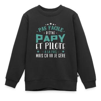 Pas Facile d’être Papy et pilote - Sweat Premium enfant bio - noir - Devant - AI Model Kid Female (0cm)