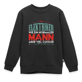 elektriker - elektriker aber viel cooler ! - Kinder Premium Organic Sweatshirt - Schwarz - Vorne - AI Model Kid Female (0cm)