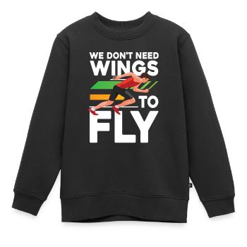 We Don't Need Wings To Fly für einen Jogger und - Kinder Premium Organic Sweatshirt - Schwarz - Vorne - AI Model Kid Female (0cm)