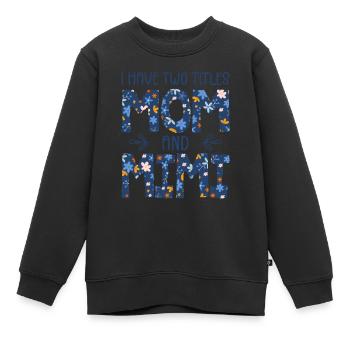 Ich habe zwei Titel: Mama und Mimi - Kinder Premium Organic Sweatshirt - Schwarz - Vorne - AI Model Kid Female (0cm)