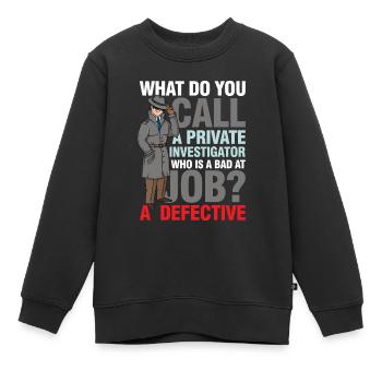 Private Investigator Defective - Kinder Premium Organic Sweatshirt - Schwarz - Vorne - AI Model Kid Female (0cm)