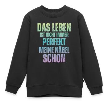 La vie n’est pas toujours parfaite Concepteur d’ongles - Sweat Premium enfant bio - noir - Devant - AI Model Kid Female (0cm)
