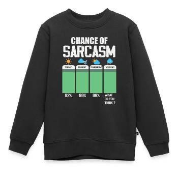 Chance Of Sarcasm - Sweat Premium enfant bio - noir - Devant - AI Model Kid Female (0cm)