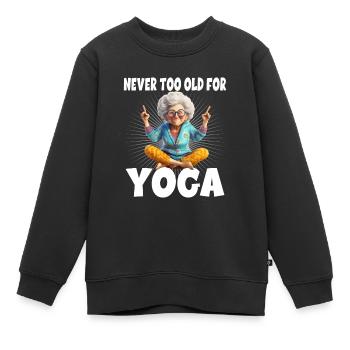 Never Too Old For Yoga - Kinder Premium Organic Sweatshirt - Schwarz - Vorne - AI Model Kid Female (0cm)
