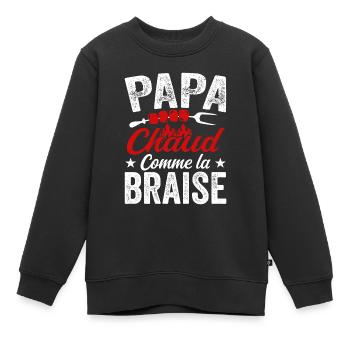 Papa Chaud Comme La Braise, Cadeau Humour Barbecue - Sweat Premium enfant bio - noir - Devant - AI Model Kid Female (0cm)