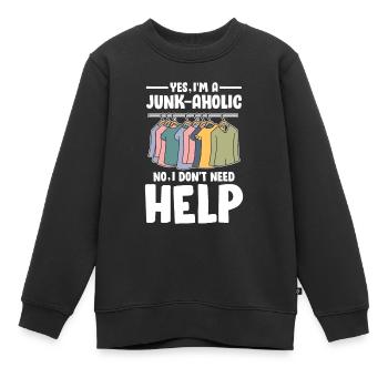 Yes I'm Junk-Ahoic No I Don't Need Help für - Kinder Premium Organic Sweatshirt - Schwarz - Vorne - AI Model Kid Female (0cm)