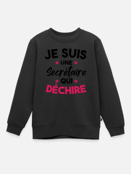 Je Suis Une Secrétaire Qui Déchire - Sweat Premium enfant bio - noir