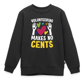 Volunteering Makes No Cents - Kinder Premium Organic Sweatshirt - Schwarz - Vorne - AI Model Kid Female (0cm)