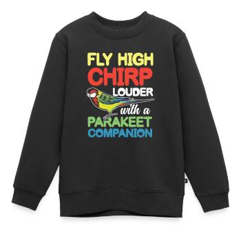 Chirp Louder With A Parakeet Companion - Kinder Premium Organic Sweatshirt - Schwarz - Vorne - AI Model Kid Female (0cm)