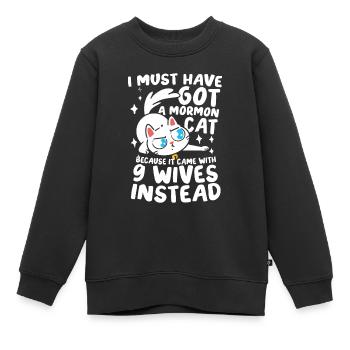 I Must Have Got A Mormon Cat 9 für einen - Kinder Premium Organic Sweatshirt - Schwarz - Vorne - AI Model Kid Female (0cm)