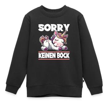 Sorry Keinen Bock Einhorn - Kinder Premium Organic Sweatshirt - Schwarz - Vorne - AI Model Kid Female (0cm)