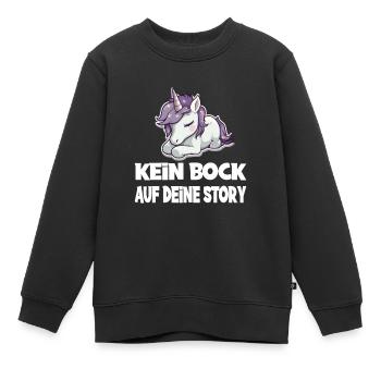 Kein Bock Auf Deine Story Einhorn - Kinder Premium Organic Sweatshirt - Schwarz - Vorne - AI Model Kid Female (0cm)
