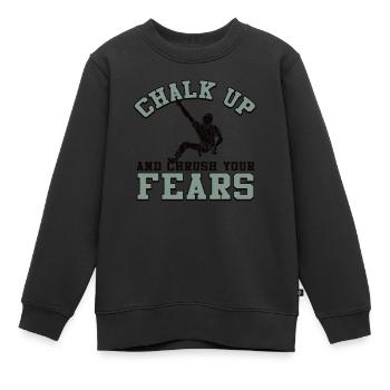 Kreide Und Zerquetsche Deine Ängste Beim Bouldern - Kinder Premium Organic Sweatshirt - Schwarz - Vorne - AI Model Kid Female (0cm)