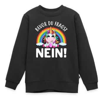 Bevor du fragst nein lustiges Einhorn - Kinder Premium Organic Sweatshirt - Schwarz - Vorne - AI Model Kid Female (0cm)