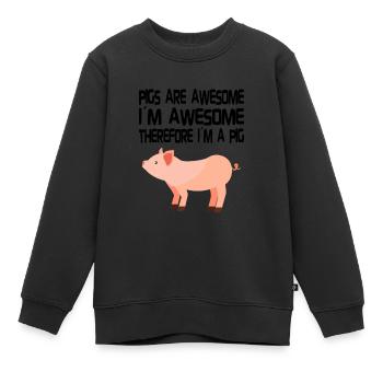 PIG OWNER / PIG FARMER GIFT IDEA: Pigs Are Awesome - Kinder Premium Organic Sweatshirt - Schwarz - Vorne - AI Model Kid Female (0cm)