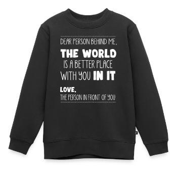 Person Hinter Mir, Ein Besserer Ort - Kinder Premium Organic Sweatshirt - Schwarz - Vorne - AI Model Kid Female (0cm)