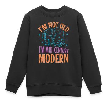 Ich Bin Nicht Alt, Ich Bin Modern - Kinder Premium Organic Sweatshirt - Schwarz - Vorne - AI Model Kid Female (0cm)
