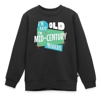 Ich Bin Nicht Alt, Ich Bin Modern - Kinder Premium Organic Sweatshirt - Schwarz - Vorne - AI Model Kid Female (0cm)