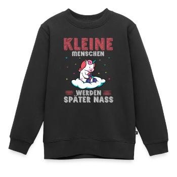 Einhorn Kleine Menschen werden später nass - Kinder Premium Organic Sweatshirt - Schwarz - Vorne - AI Model Kid Female (0cm)