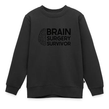 Brain Surgery Joke Brain Surgery Awareness Gift - Kids Premium Organic Sweatshirt - black - Front - AI Model Kid Female (0cm)