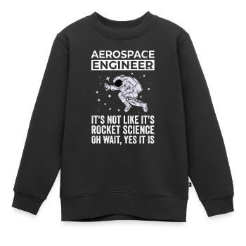 Luft- Und Raumfahrtingenieur, Raketenwissenschaft - Kinder Premium Organic Sweatshirt - Schwarz - Vorne - AI Model Kid Female (0cm)