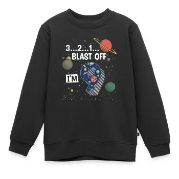 Blast Off Ich Bin 9 Jahre Alt, 9. Geburtstag - Kinder Premium Organic Sweatshirt - Schwarz - Vorne - AI Model Kid Female (0cm)
