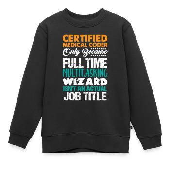 Codeur médical, programmeur - Sweat Premium enfant bio - noir - Devant - AI Model Kid Female (0cm)
