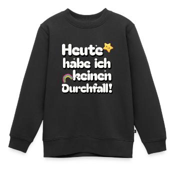 Heute keinen Durchfall - Dünnschiss Flitzekacke - Kinder Premium Organic Sweatshirt - Schwarz - Vorne - AI Model Kid Female (0cm)