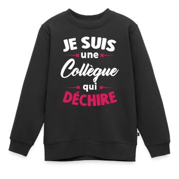 Je Suis Une Collègue Qui Déchire - Sweat Premium enfant bio - noir - Devant - AI Model Kid Female (0cm)