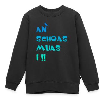 An Schoas muas i, Bayern, Spruch, Rebell - Kinder Premium Organic Sweatshirt - Schwarz - Vorne - AI Model Kid Female (0cm)