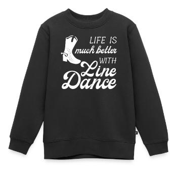Geschenkidee: Live is much better with Line Dance - Kinder Premium Organic Sweatshirt - Schwarz - Vorne - AI Model Kid Female (0cm)