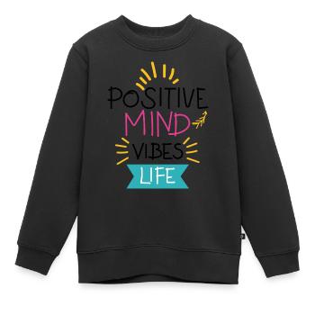Positive Geist positive Vibes positive Leben Zitat. - Kinder Premium Organic Sweatshirt - Schwarz - Vorne - AI Model Kid Female (0cm)