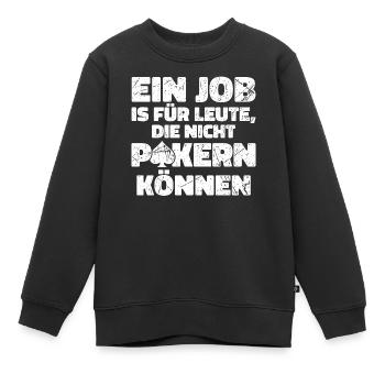 Joueurs professionnels Poker Gamblers Casino Déclaration - Sweat Premium enfant bio - noir - Devant - AI Model Kid Female (0cm)