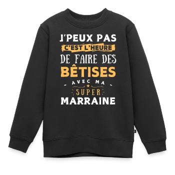 Bêtises avec super Marraine - idée cadeau enfant - Sweat Premium enfant bio - noir - Devant - AI Model Kid Female (0cm)