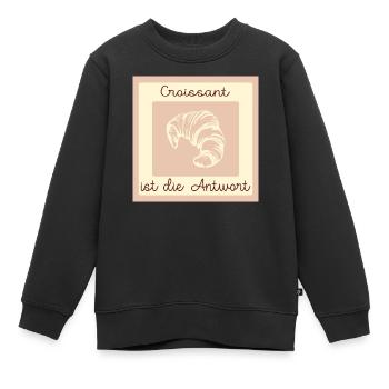 CROISSANT LIEBE ANTWORT - Kinder Premium Organic Sweatshirt - Schwarz - Vorne - AI Model Kid Female (0cm)