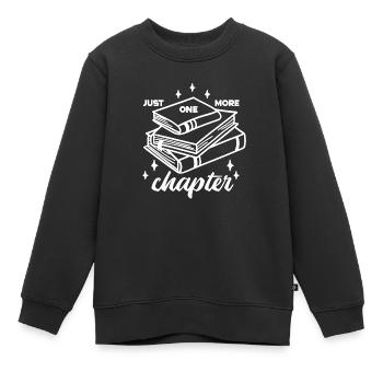 just one more chapter Buch Bücher lesen Leseratte - Kinder Premium Organic Sweatshirt - Schwarz - Vorne - AI Model Kid Female (0cm)