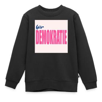 FÜR DEMOKRATIE WERTE - Kinder Premium Organic Sweatshirt - Schwarz - Vorne - AI Model Kid Female (0cm)