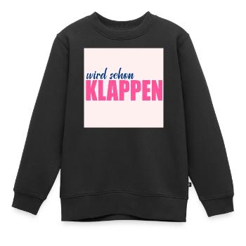 Wird schon klappen Optimismus - Kinder Premium Organic Sweatshirt - Schwarz - Vorne - AI Model Kid Female (0cm)
