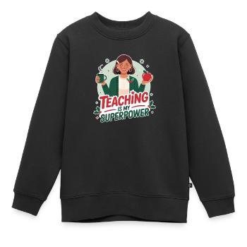 Lehrerin Weihnachten – Unterrichten Superkraft - Kinder Premium Organic Sweatshirt - Schwarz - Vorne - AI Model Kid Female (0cm)