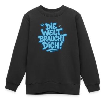 Die Welt braucht dich ! - Kinder Premium Organic Sweatshirt - Schwarz - Vorne - AI Model Kid Female (0cm)