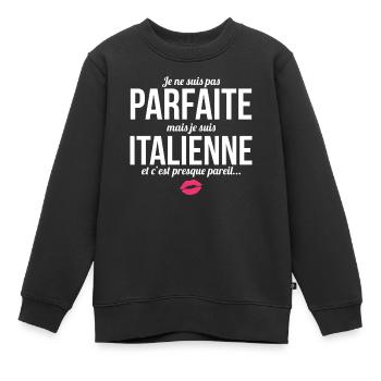 Ich bin nicht perfekt, aber ich bin Italiener... - Kinder Premium Organic Sweatshirt - Schwarz - Vorne - AI Model Kid Female (0cm)