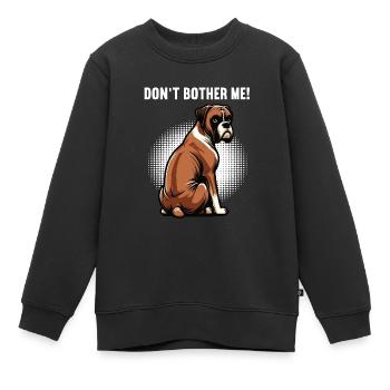 Ne m’embête pas Boxer Holder Boxer Propriétaire de boxer - Sweat Premium enfant bio - noir - Devant - AI Model Kid Female (0cm)