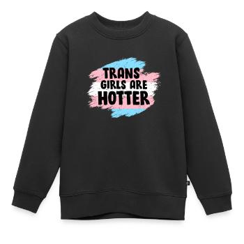 Trans Girls are hotter Transgender Sort - Sweat Premium enfant bio - noir - Devant - AI Model Kid Female (0cm)