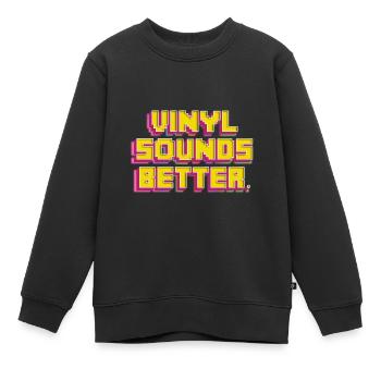Vinyl Sounds Better - Retro Musikliebhaber - Kinder Premium Organic Sweatshirt - Schwarz - Vorne - AI Model Kid Female (0cm)