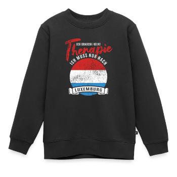 Ich brauche keine Therapie ich muss nach Luxemburg - Kinder Premium Organic Sweatshirt - Schwarz - Vorne - AI Model Kid Female (0cm)